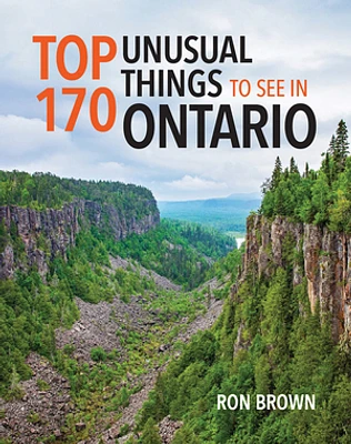 Top 170 Unusual Things to See in Ontario