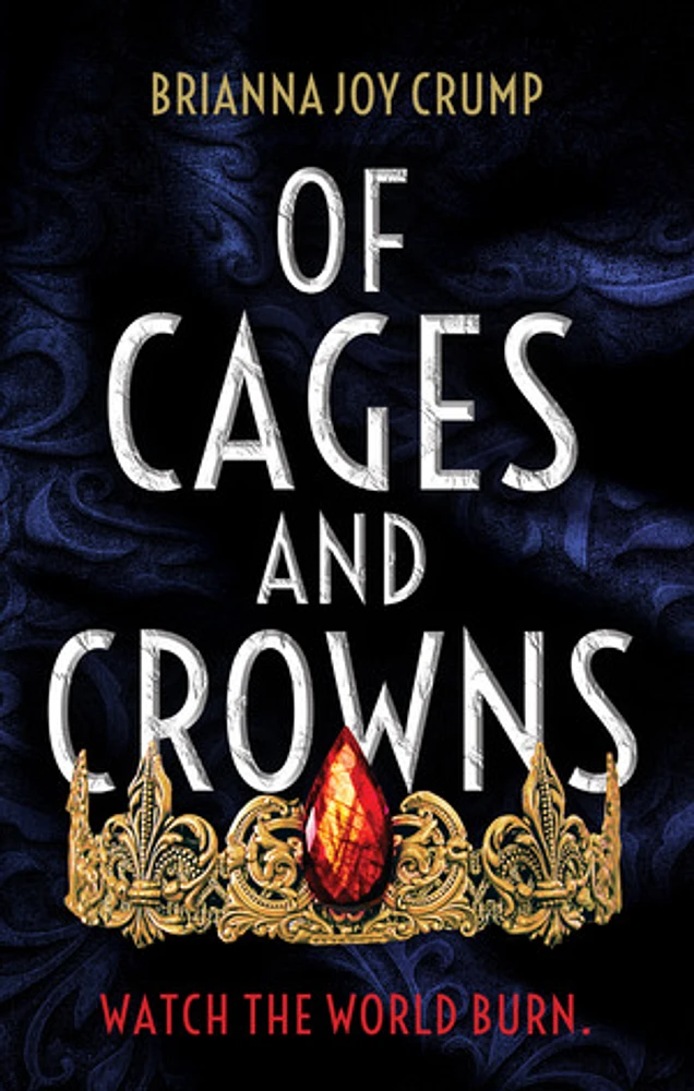 Of Cages and Crowns