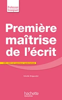 Première maîtrise de l'écrit CP CE1 et secteur spécialisé