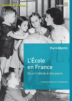 L'école en France, du XIXe siècle à nos jours