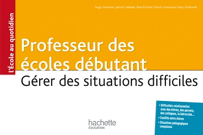 Professeur des écoles débutant - Gérer des situations difficiles