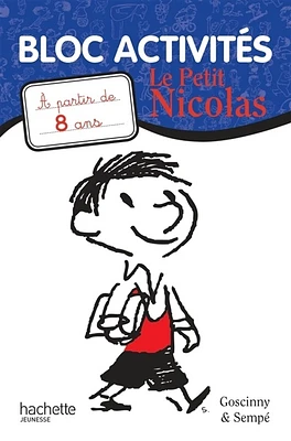 Le Petit Nicolas: bloc d'activités 8 ans