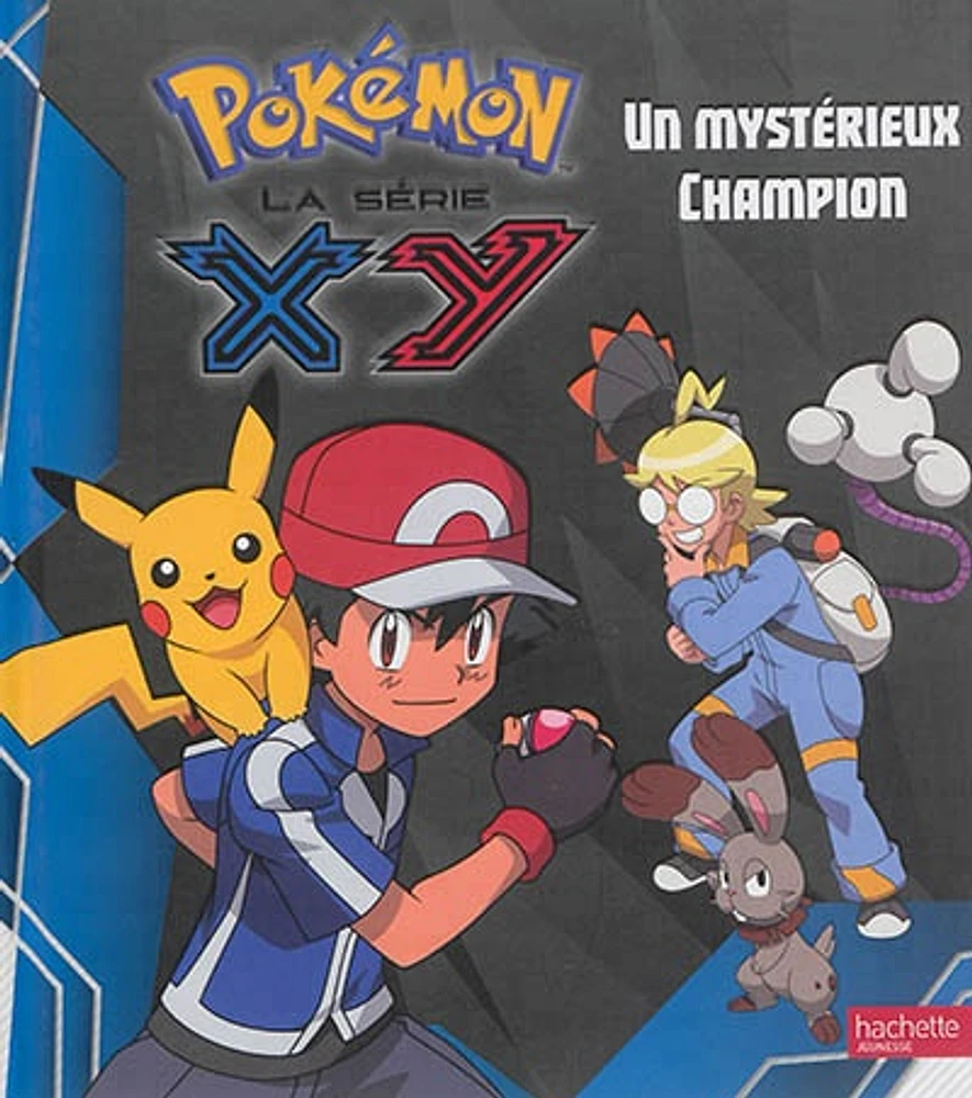 Pokémon : la série XY T.4: Un mystérieux champion