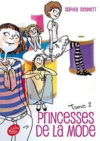 Vie est un conte de filles(La) T.2: Princesses de la mode