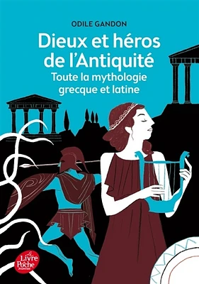 Dieux et héros de l'Antiquité:la mythologie grecque et latine