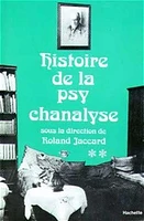 Histoire de la psychanalyse T.2 : Histoire de la psychanalyse, Vo