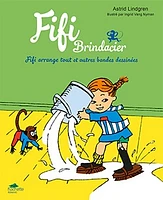 Fifi Brindacier: Fifi arrange tout et autres bandes dessinées