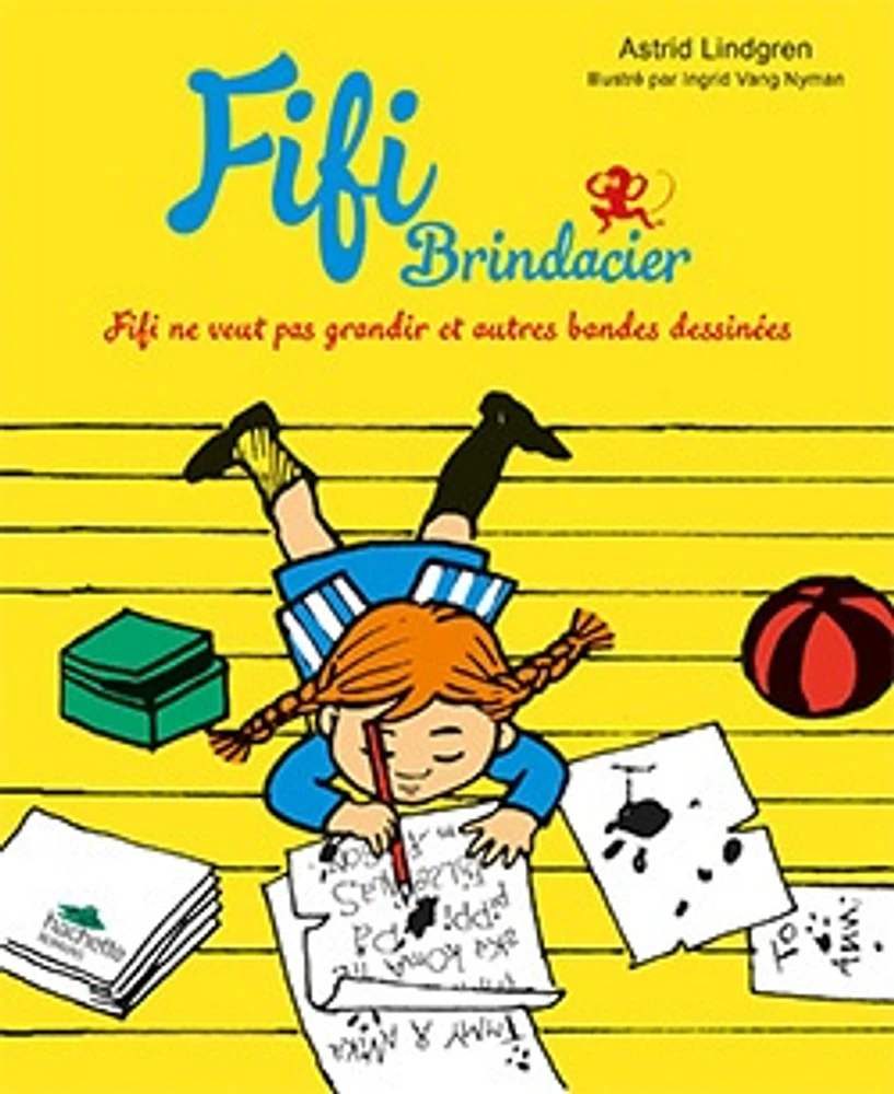 Fifi Brindacier.Fifi ne veut pas grandir et autres bandes...