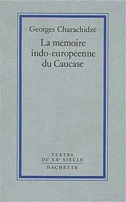 La Mémoire indo-européenne du Caucase