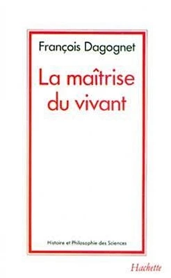 La Maîtrise du vivant