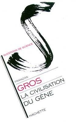 La civilisation du gène