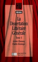 La dissertation littéraire générale T.3 : Les Grands genres litté