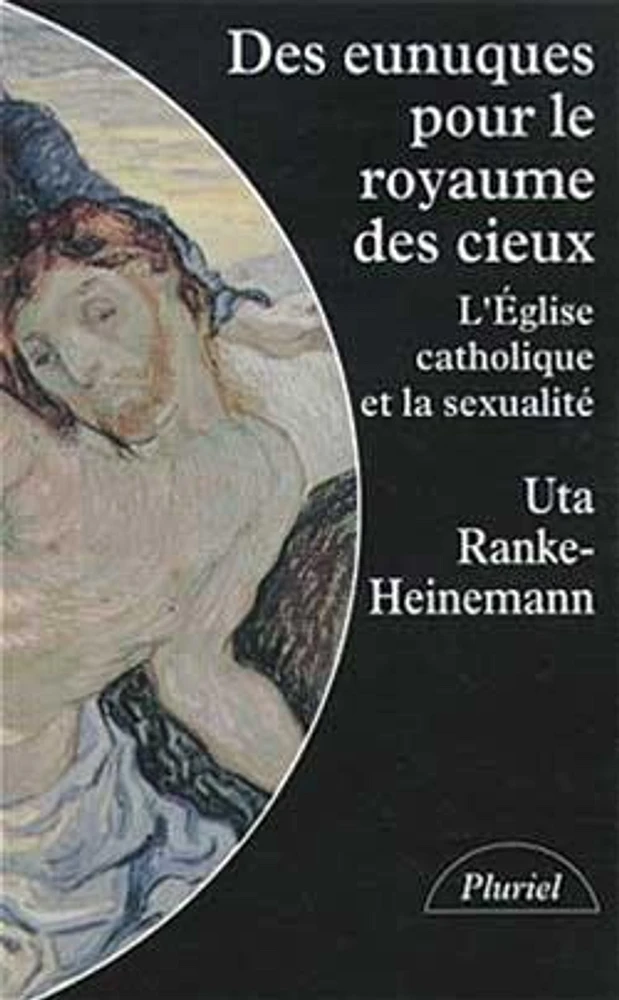 Des Eunuques pour le royaume des cieux