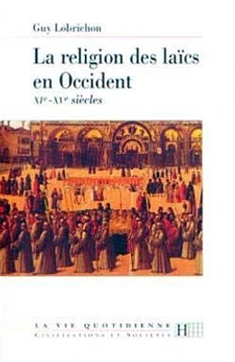 La Religion des laïcs en Occident