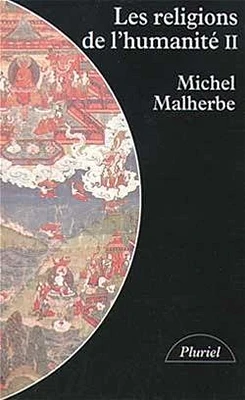 Les Religions de l'humanité T.2 : Les Religions de l'humanité, Vo