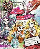 Ever After High: carnet de vacances