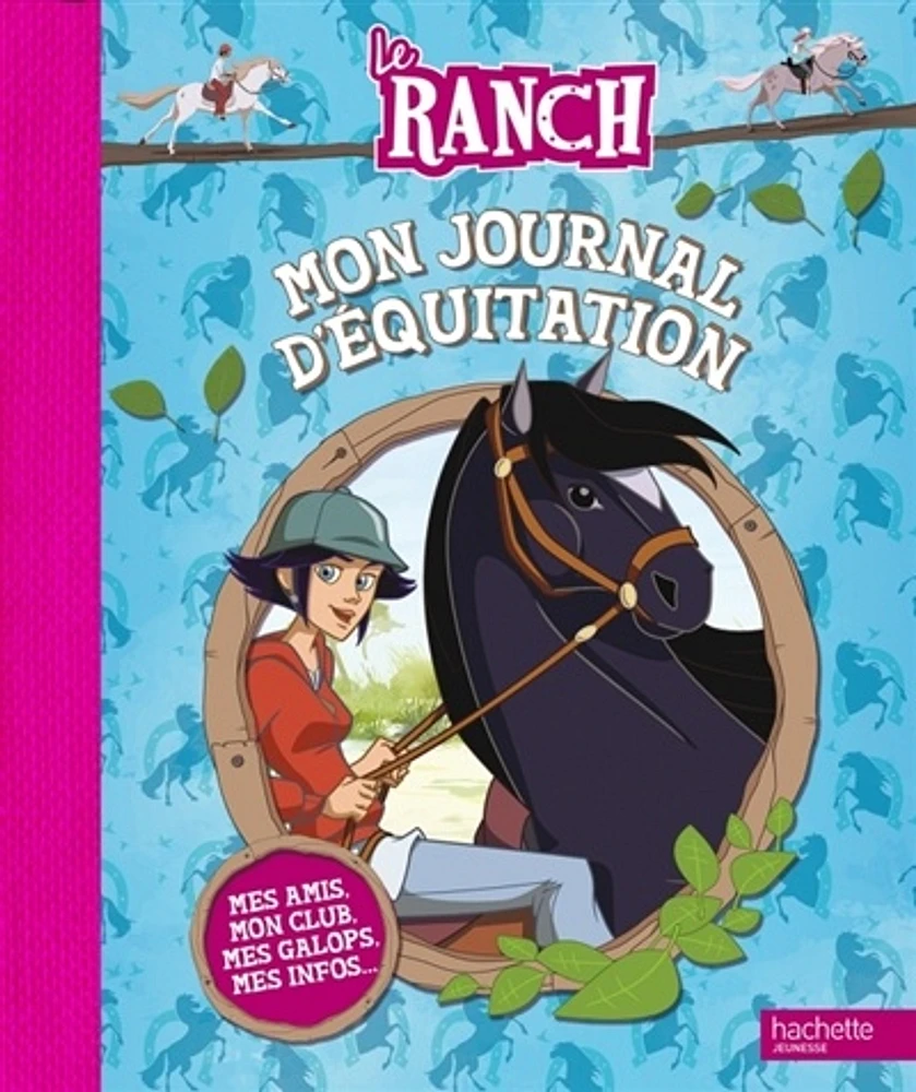 Le ranch : mon journal d'équitation