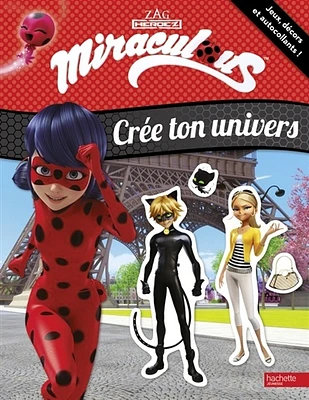 Miraculous : crée ton univers