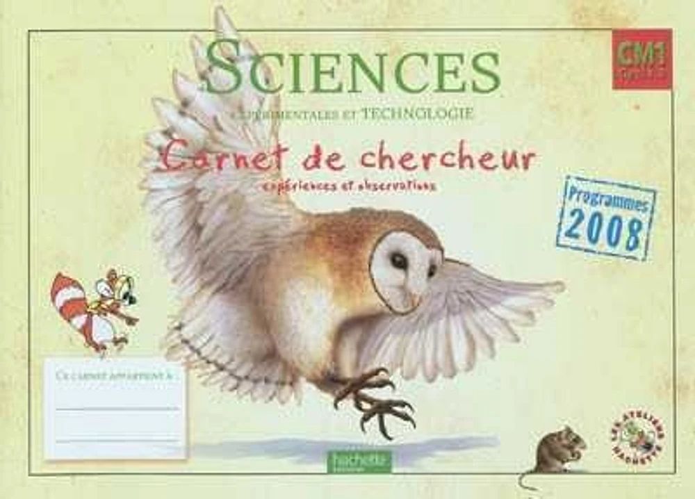 Sciences expérimentales et technologie CM1 cycle 3: carnet du che