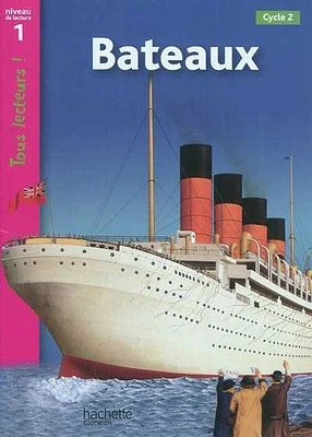 Bateaux, Cycle 2 : Niveau de lecture 1