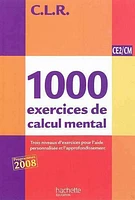 1.000 exercices de calcul mental, CE2-CM: livre de l'élève : troi