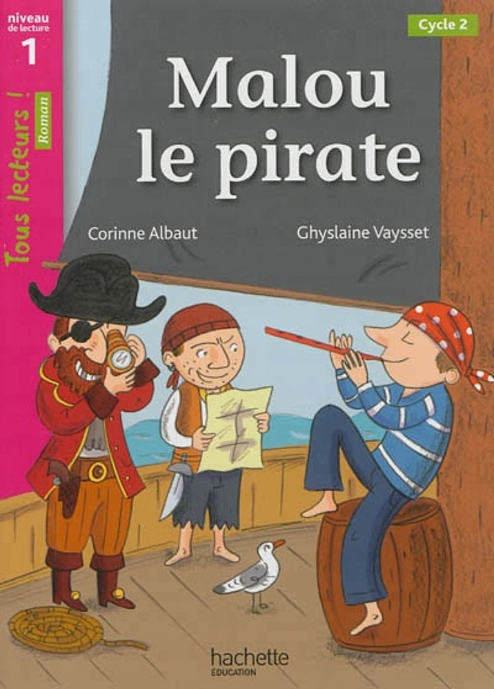 Malou le pirate, cycle 2: niveau de lecture 1