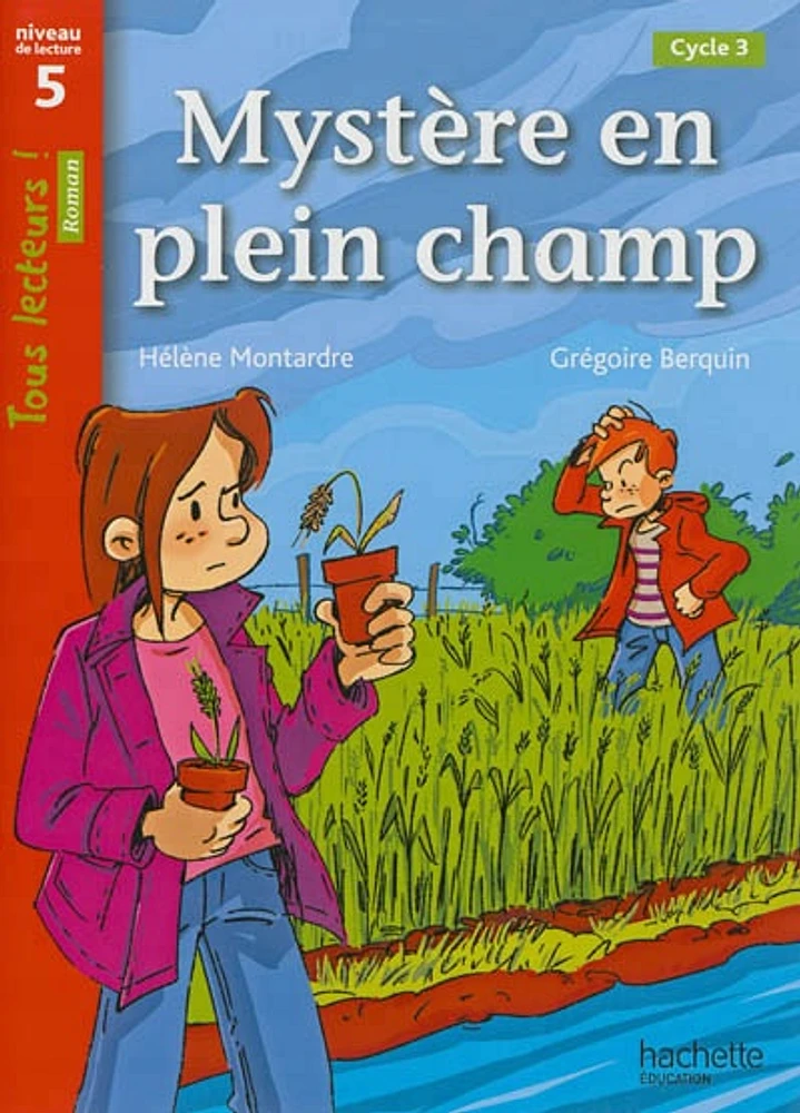 Mystère en plein champ, cycle 3: niveau de lecture 5