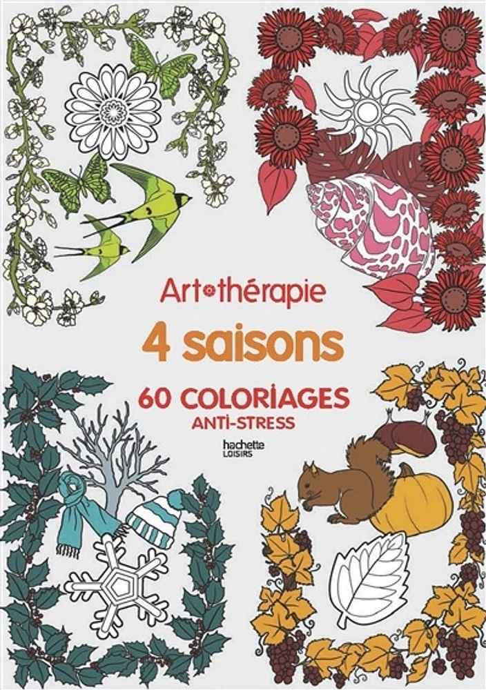 4 saisons :60 coloriages anti-stress