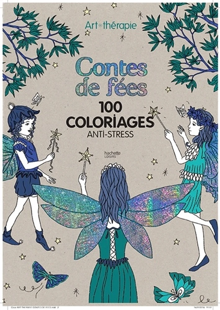 Contes de fées: premier art-thérapie.100 coloriages anti-stress