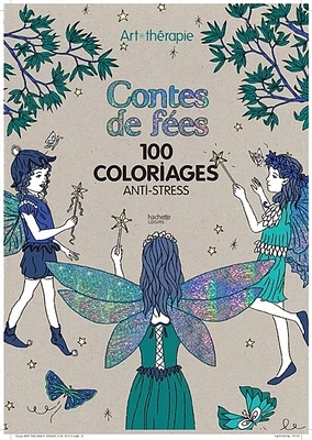 Contes de fées: premier art-thérapie.100 coloriages anti-stress