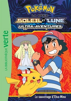 Pokémon : la série Soleil et Lune T.13 : Le sauvetage...