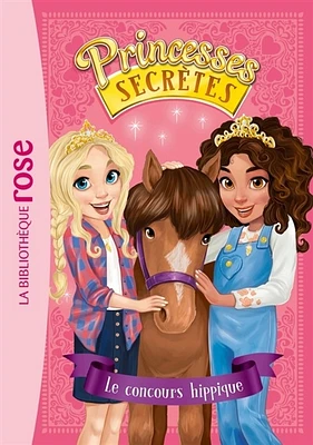 Princesses secrètes T.6 : Le concours hippique