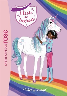 L'école des licornes T.4 : Isabel et Nuage
