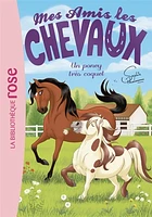 Mes amis les chevaux T.26 : Un poney très coquet