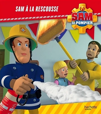 Sam le pompier :Sam à la rescousse