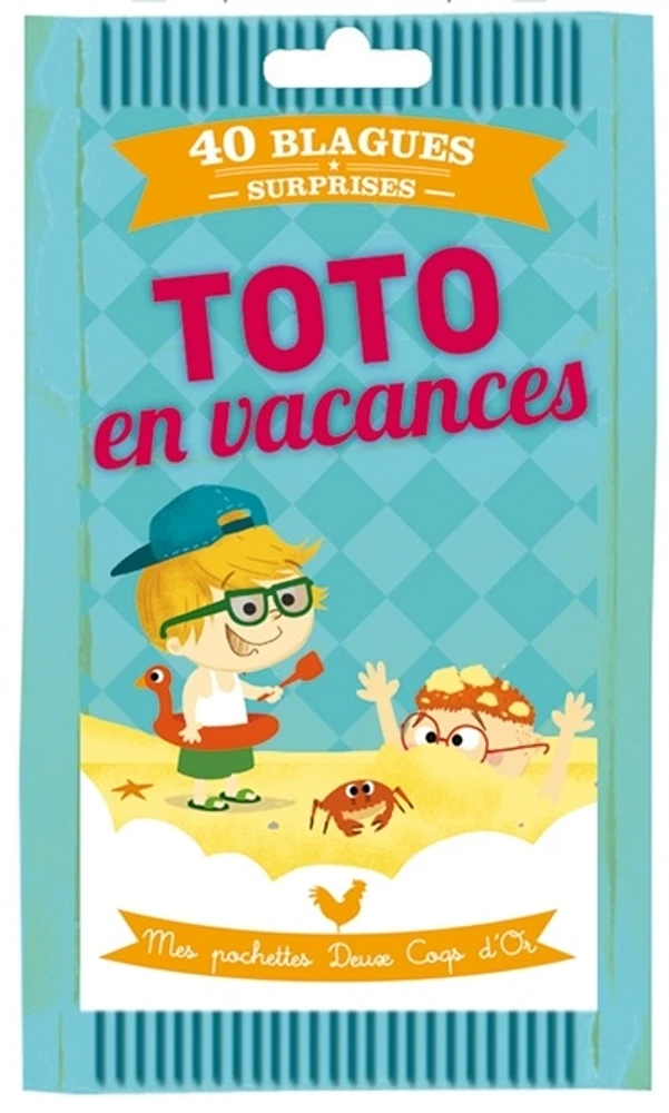 Toto en vacances: 40 blagues surprises