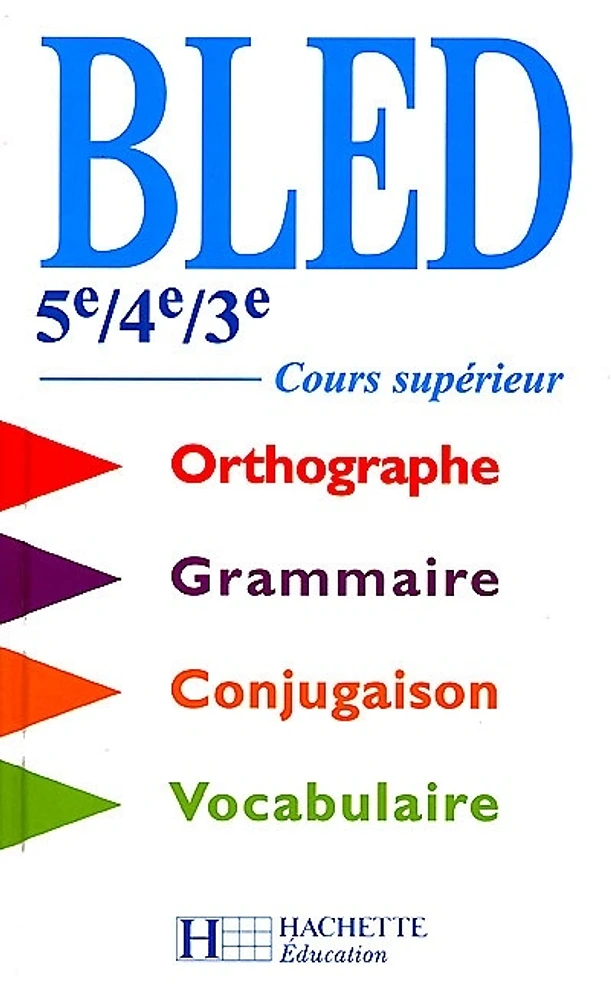 Bled 5e, 4e, 3e : Cours supérieur