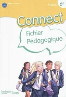 Connect, anglais 6e, palier 1, année 1, A1: fichier pédagogique