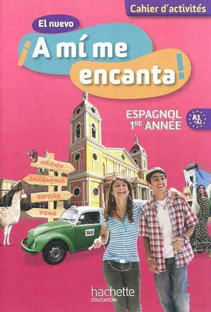 El nuevo A mi me encanta !: espagnol 1re année, A1-A2 : cahier d'