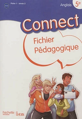 Connect, anglais 5e, palier 1 année 2: fichier pédagogique