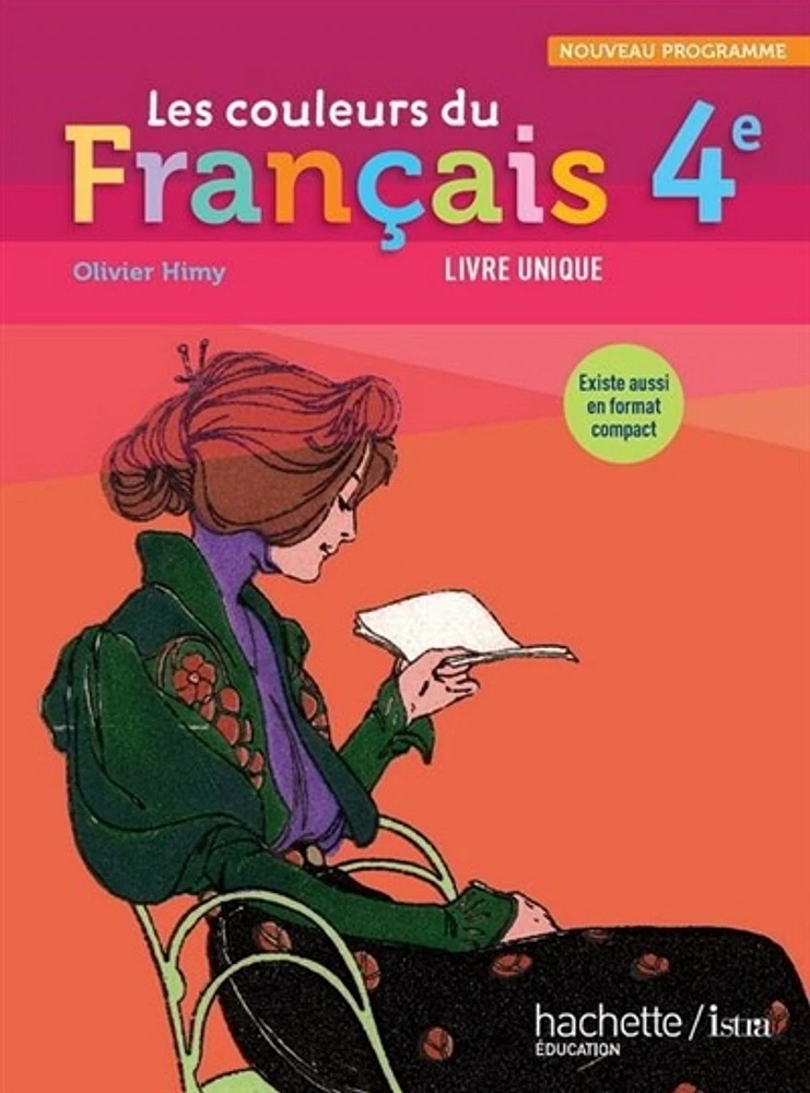 Les couleurs du français 4e: livre unique : grand format