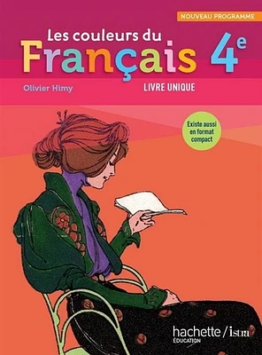 Les couleurs du français 4e: livre unique : grand format