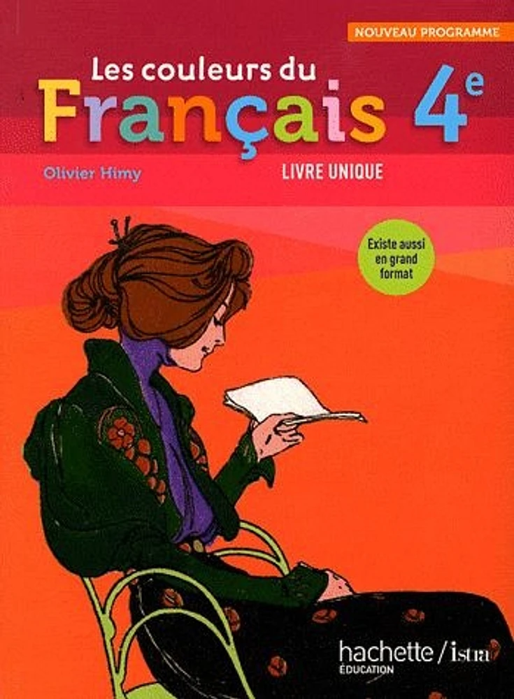 Les couleurs du français 4e: livre unique : format compact