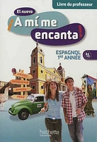 El nuevo A mi me encanta ! espagnol 1re année, A1-A2: livre du pr