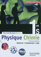 Physique chimie 1re S: livre de l'élève : format compact