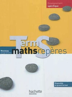 Maths repères terminale S, enseignement spécifique: nouveau progr