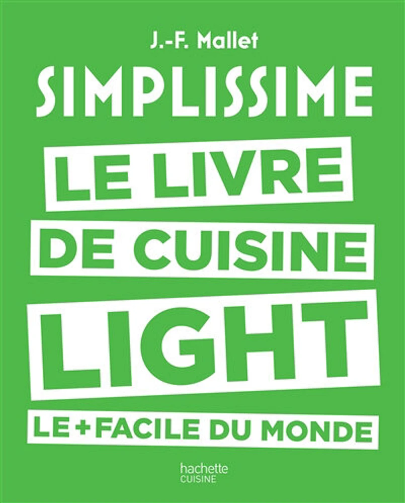 Simplissime : Le livre de cuisine light le + simple du monde