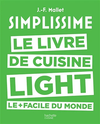 Simplissime : Le livre de cuisine light le + simple du monde