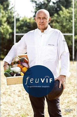 Feu vif : la gatronomie inspirée