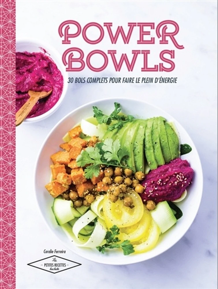 Power Bowls : 30 bols complets pour faire le plein d'énergie